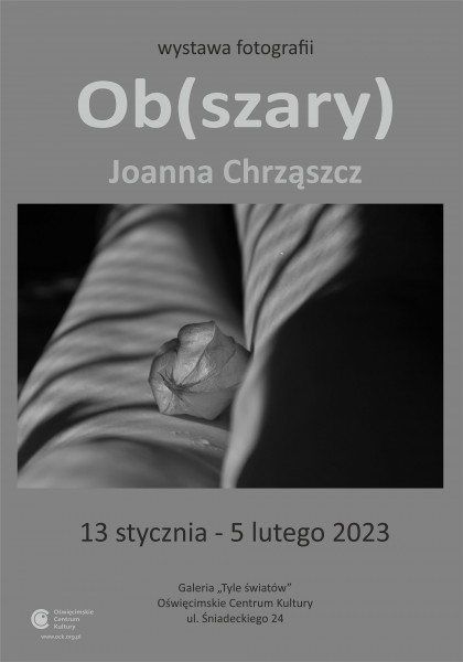 Biało - szary plakat wystawy Joanny Chrąszcz - Ob(szary)