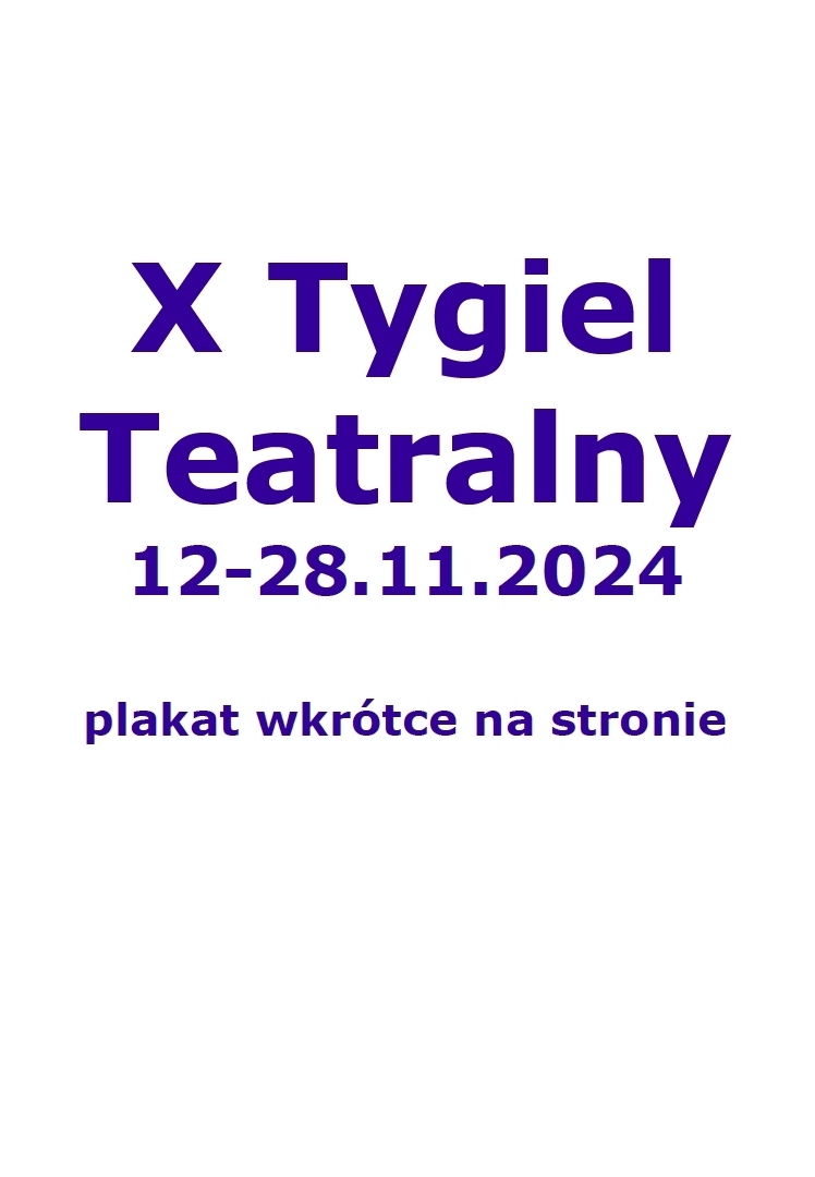 na plakacie informacja tekstowa z program tygla teatralnego