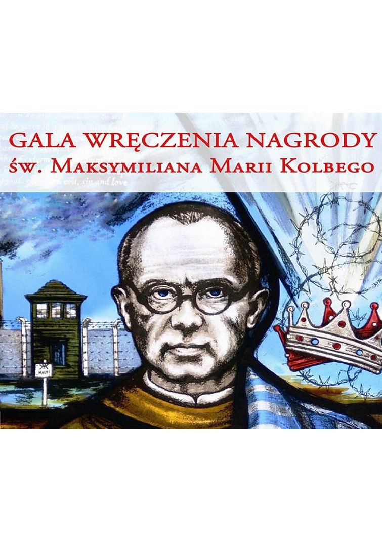 Gala wręczenia Nagrody św. Maksymiliana Marii Kolbego